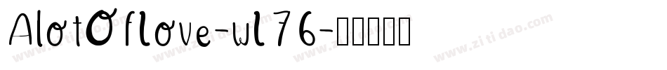 AlotOfLove-wL76字体转换