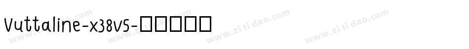 Vuttaline-x38v5字体转换