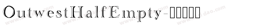 OutwestHalfEmpty字体转换