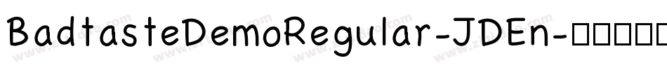BadtasteDemoRegular-JDEn字体转换