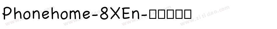 Phonehome-8XEn字体转换