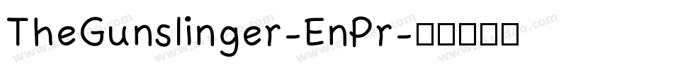 TheGunslinger-EnPr字体转换