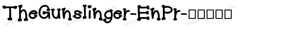 TheGunslinger-EnPr字体转换