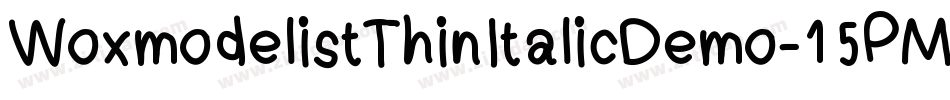 WoxmodelistThinItalicDemo-15PM字体转换