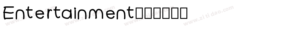 Entertainment字体转换 Entertainment字体转换