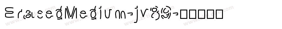 ErasedMedium-jv89字体转换