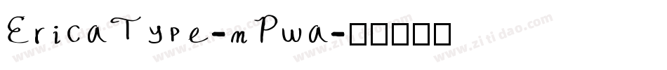 EricaType-mPwa字体转换