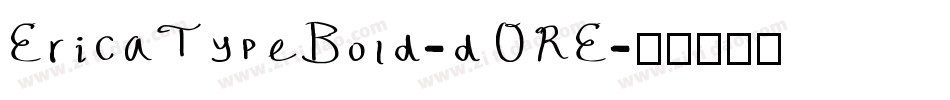 EricaTypeBold-dORE字体转换