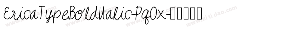 EricaTypeBoldItalic-Pq0x字体转换