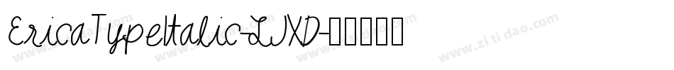 EricaTypeItalic-LJXD字体转换