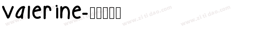 Valerine字体转换