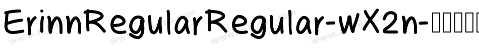 ErinnRegularRegular-wX2n字体转换