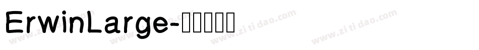 ErwinLarge字体转换