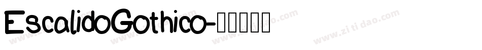 EscalidoGothico字体转换