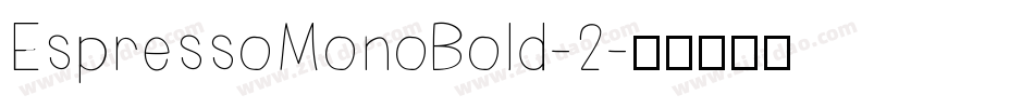 EspressoMonoBold-2字体转换