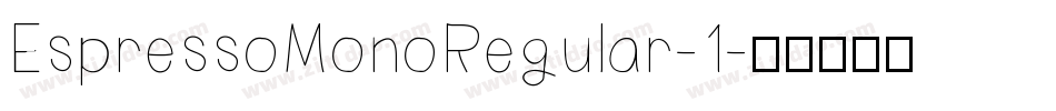 EspressoMonoRegular-1字体转换