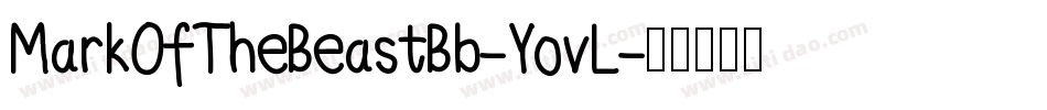 MarkOfTheBeastBb-YovL字体转换 MarkOfTheBeastBb-YovL字体转换