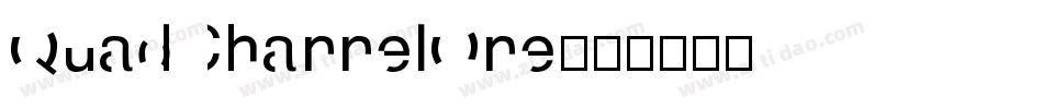 QuadChannelOne字体转换