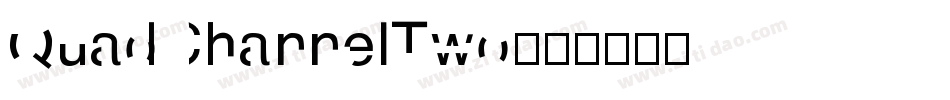 QuadChannelTwo字体转换