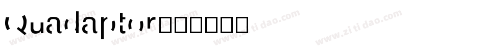 Quadaptor字体转换