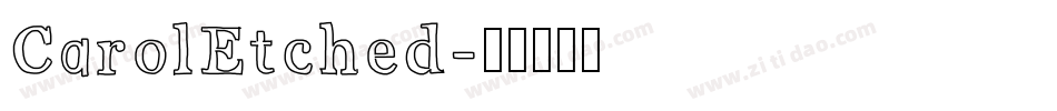 CarolEtched字体转换