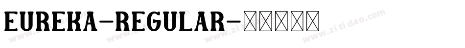 Eureka-Regular字体转换