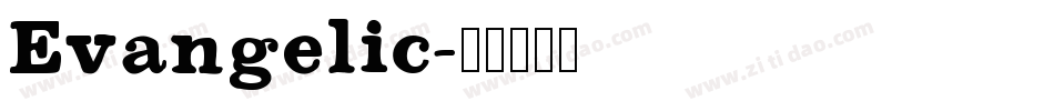 Evangelic字体转换