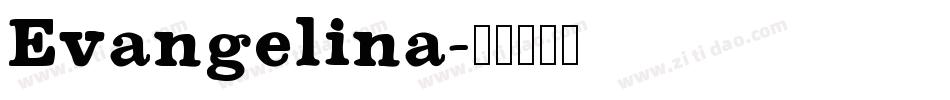 Evangelina字体转换