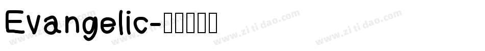 Evangelic字体转换