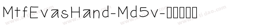 MtfEvasHand-Md5v字体转换