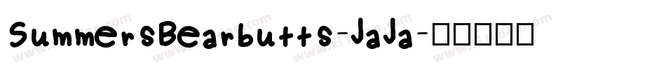 SummersBearbutts-JaJa字体转换