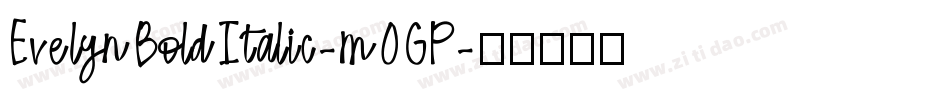 EvelynBoldItalic-mOGP字体转换