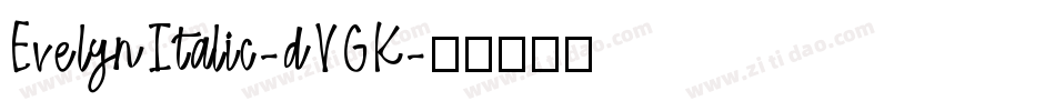 EvelynItalic-dVGK字体转换