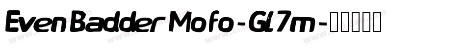 EvenBadderMofo-Gl7m字体转换