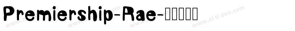 Premiership-Rae字体转换
