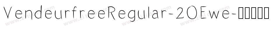 VendeurfreeRegular-2OEwe字体转换