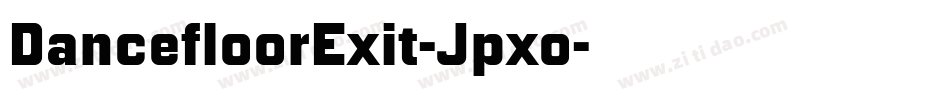DancefloorExit-Jpxo字体转换