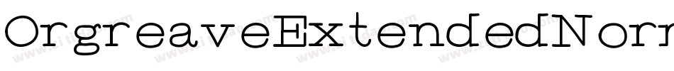 OrgreaveExtendedNormal-vvEZ字体转换