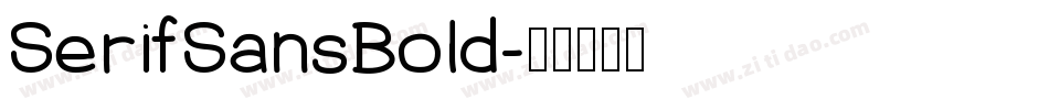 SerifSansBold字体转换