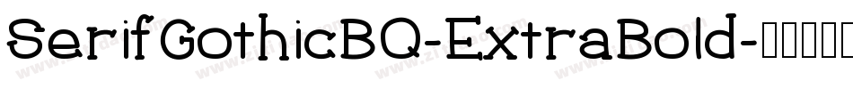SerifGothicBQ-ExtraBold字体转换