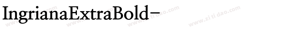 IngrianaExtraBold字体转换