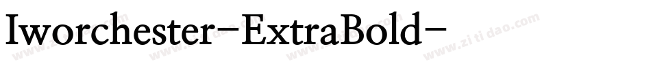 Iworchester-ExtraBold字体转换