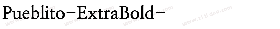 Pueblito-ExtraBold字体转换