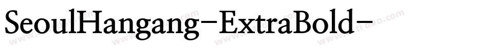 SeoulHangang-ExtraBold字体转换