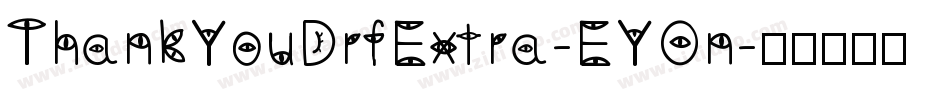 ThankYouDrfExtra-EYOn字体转换