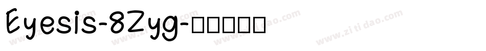 Eyesis-8Zyg字体转换