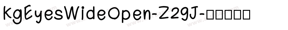 KgEyesWideOpen-Z29J字体转换