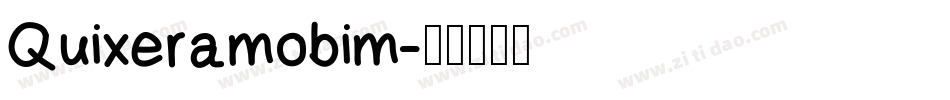Quixeramobim字体转换