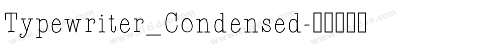 Typewriter_Condensed字体转换