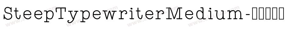 SteepTypewriterMedium字体转换